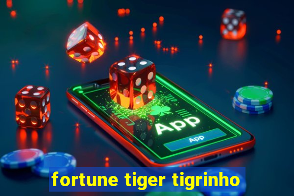 fortune tiger tigrinho